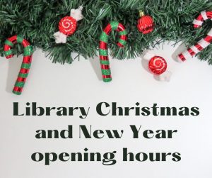 Read more about the article Library opening hours over Christmas and New Year holidays 2022./2023.