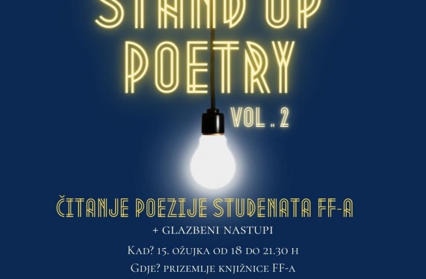 STAND UP POETRY, vol. 2: čitanje poezije studentica i studenata Filozofskog fakulteta