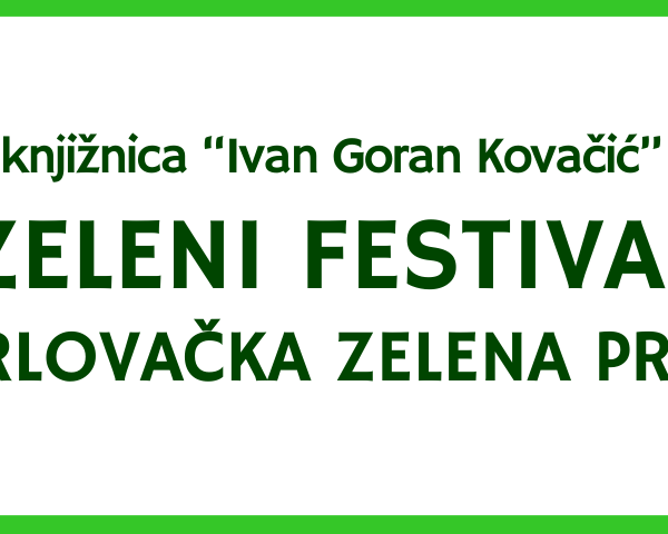 Objavljen program 6. Zelenog festivala u Karlovcu