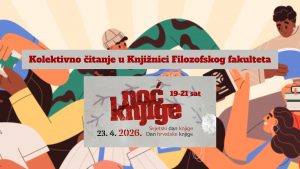 Pročitajte više o članku Noć knjige 2026. – Kolektivno čitanje u Knjižnici Filozofskog fakulteta