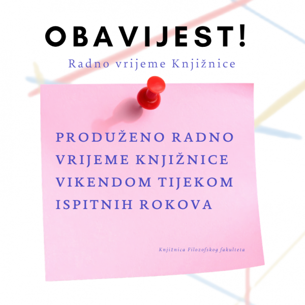 OBAVIJEST o radnom vremenu Knjižnice tijekom ispitnih rokova